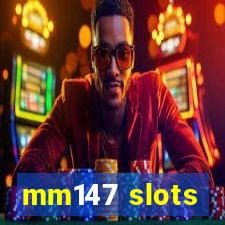 mm147 slots